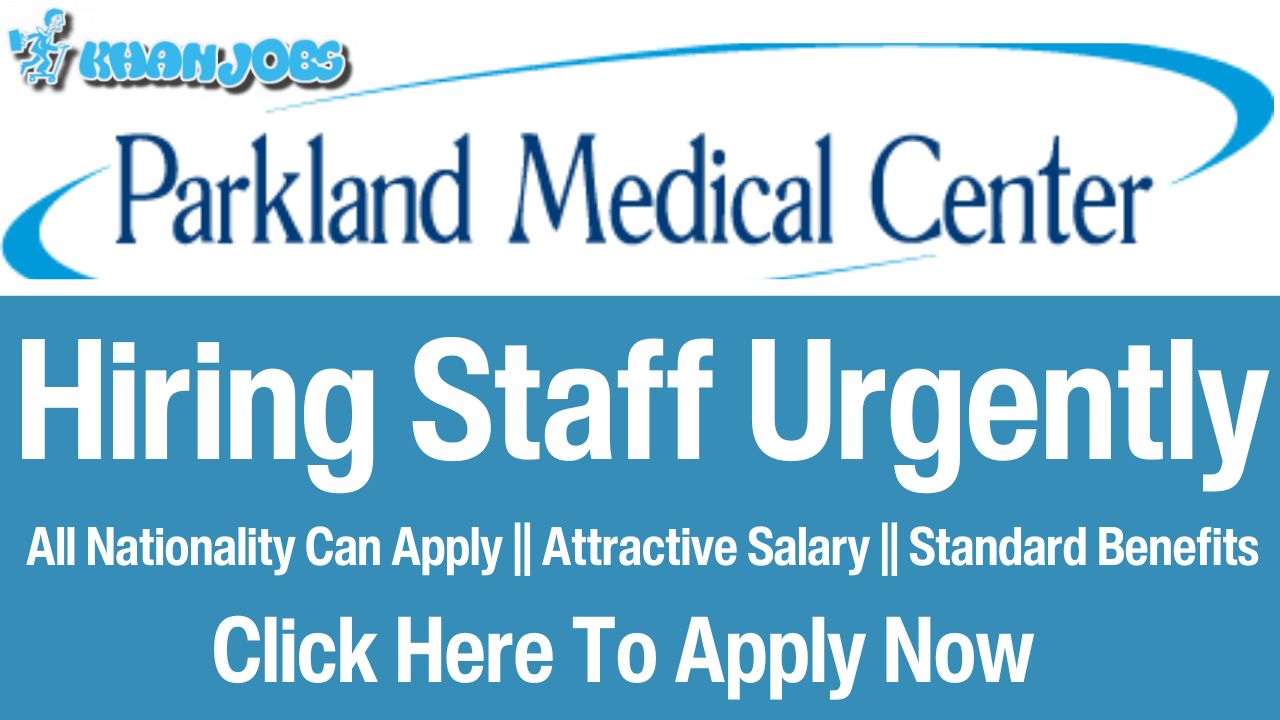 Parkland Medical Center Careers