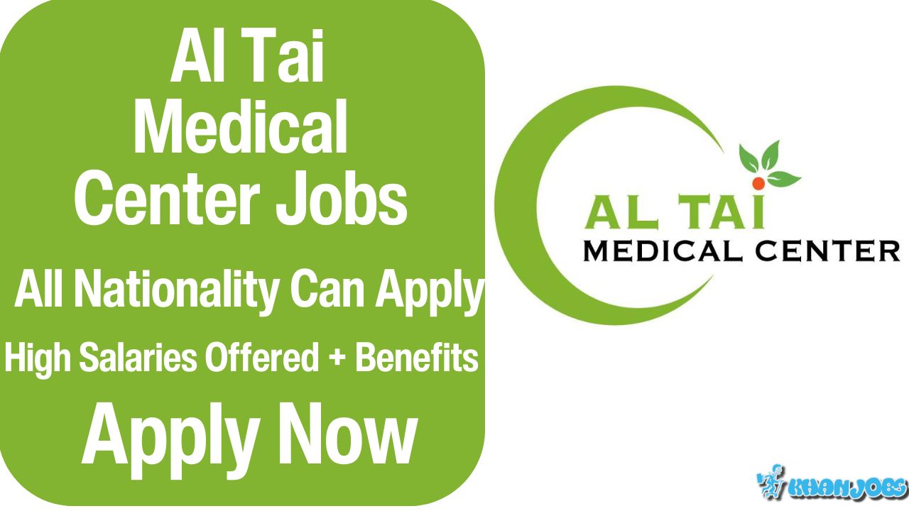 Al Tai Medical Center Careers