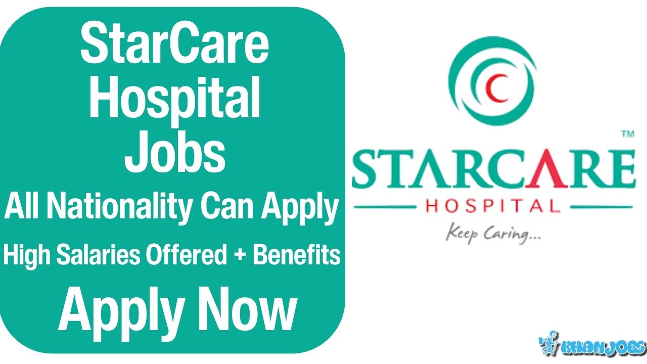 Starcare Hospital Careers