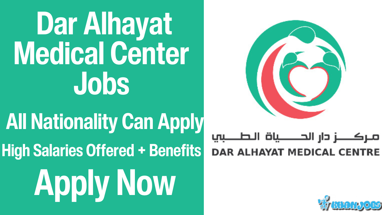 Dar Al Hayat Medical Centre Jobs